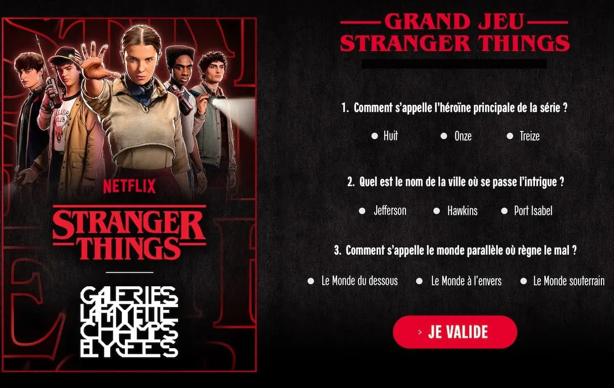 Quiz stranger things réalisé par galeries lafayette avec Adictiz